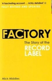 Factory: The Story of the Record Label