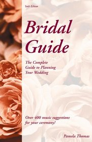 Bridal Guide: A Complete Guide on How to Plan Your Wedding