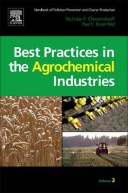 Handbook of Pollution Prevention and Cleaner Production: Best Practices in the Agrochemical Industry