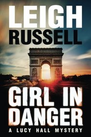 Girl In Danger (A Lucy Hall Mystery)