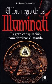Illuminati El Libro Negro/ Illuminati the Black Book (Alternativas -Salud Natural)