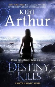 Destiny Kills (Myth and Magic, Bk 1)