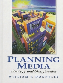 Planning Media: Strategy and Imagination