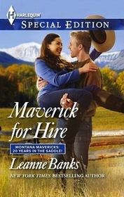 Maverick for Hire (Montana Mavericks: Rust Creek Cowboys) (Harlequin Special Edition)