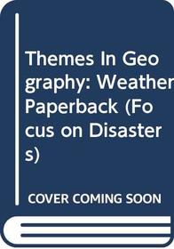 Weather (Focus on Disasters)