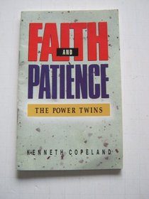 Faith and Patience: The Power Twins