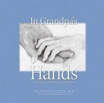 In Grandpa's Hands: A Child's Celebration of Family