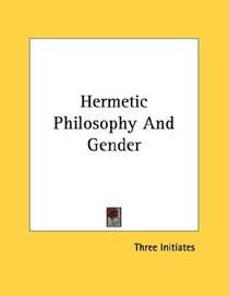 Hermetic Philosophy And Gender