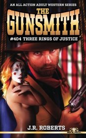 The Gunsmith 404: Three Rings of Justice