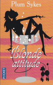 Blonde Attitude (Bergdorf Blondes) (French)