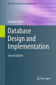 Database Design and Implementation: Second Edition (Data-Centric Systems and Applications)
