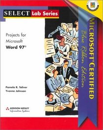 Projects for Microsoft Word 97: Microsoft Certified Blue Ribbon Edition