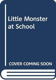Little Monster at School