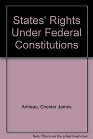 States' Rights Under Federal Constitutions