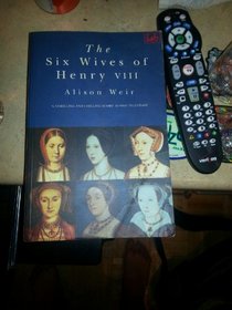 THE SIX WIVES OF HENRY VIII