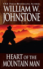 Heart of the Mountain Man (Last Mountain Man, Bk 25)