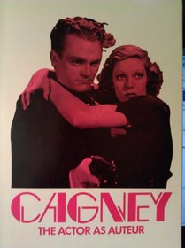 Cagney: The Actor as Auteur