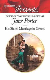 His Shock Marriage in Greece (Passion in Paradise, Bk 3) (Harlequin Presents, No 3733)