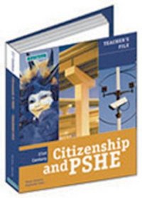21st Century Citizenship & PSHE: Teacher File Year 8 (12-13) (Teachers File Book 2)