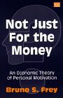 Not Just for the Money:  An Economic Theory of Personal Motivation