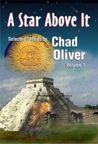 A Star Above It and Other Stories (Nesfa's Choice)