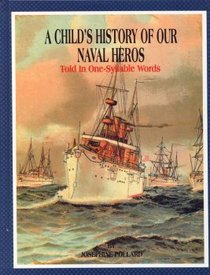 A Child's History of Our Naval Heros (Book 4)