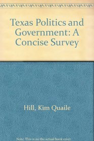 Texas Politics and Government: A Concise Survey