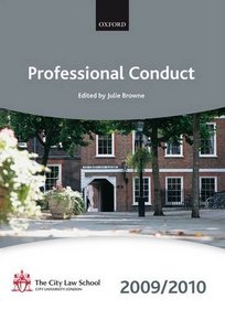 Professional Conduct 2009-2010: 2009 Edition (Bar Manuals)