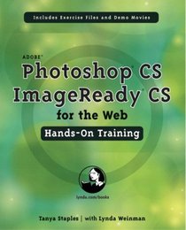 Adobe Photoshop CS/ImageReady CS for the Web Hands-On Training (Hands on Training (H.O.T))