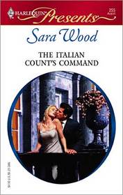 The Italian Count's Command (Harlequin Presents, No 255)