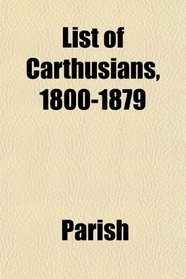 List of Carthusians, 1800-1879