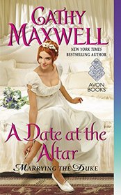 A Date at the Altar (Marrying the Duke, Bk 3)