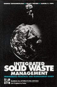 Integrated Solid Waste Management : Engineering Principles and Management Issues
