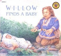 WILLOW FINDS A BABY (Mini-Storybooks)