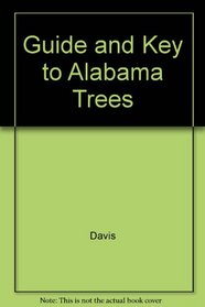 Guide and Key to Alabama Trees