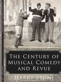 The Century of Musical Comedy and Revue