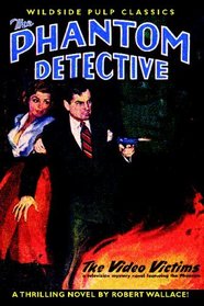 The Phantom Detective in The Video Victims