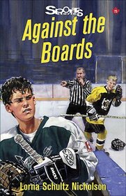 Against the Boards (Sports Stories Series)