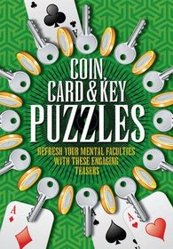 Coin, Card & Key Puzzles: Refresh Your Mental Faculties with These Engaging Teasers.