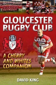 Gloucester Rugby Club: A 
