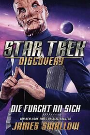 Star Trek Discovery 3: Die Furcht an sich