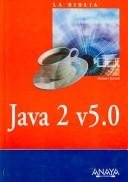 Java 2 V5.0 / The Complete Reference Java J2SE 5 Edition (La Biblia De / the Bible of)