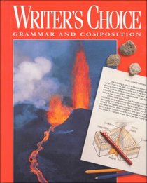 Writers Choice: Grammar and Composition Student Edition