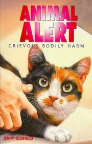 Animal Alert 9 - Grievous Body Harm (Animal Alert S.)
