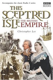 This Sceptred Isle: The British Empire