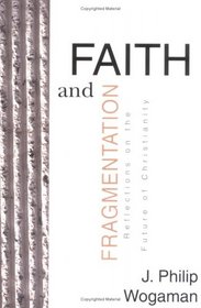 Faith and Fragmentation: Reflections on the Future of Christianity (Armchair)