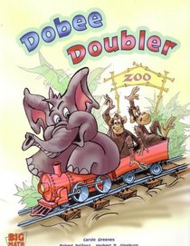 Dobee Doubler: Big Math for Little Kids (Kindergarten, Unit 3, Patterns Plus)