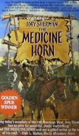 The Medicine Horn (Buckskinners, Bk 1)