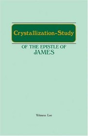 The Crystallization-Study of the Book of James