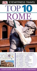 Top 10 Rome. Reid Bramblett & Jeffrey Kennedy (DK Eyewitness Top 10 Travel Guide)